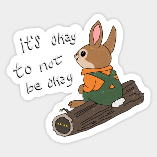 Its Okay To Not Be Okay Bunny Sticker